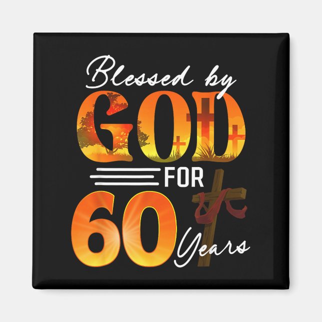 Imán Blessed By God For 60 Years Old Gift 60th Birthday (Frente)