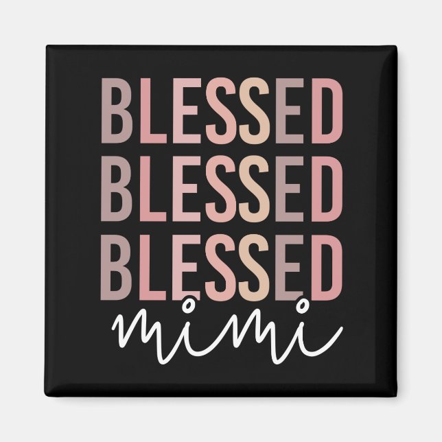 Imán Blessed Mimi | Regalos para la abuela Mimi (Frente)
