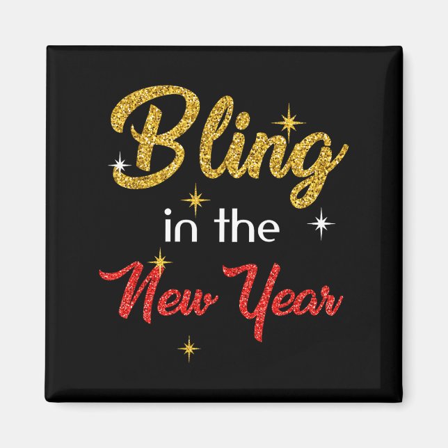 Imán Bling In The New Year Shirt _ New Year's Eve Holid (Frente)