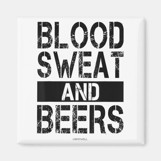 Imán Blood Sweat And Beers - Fitness Gym Motivational S (Frente)