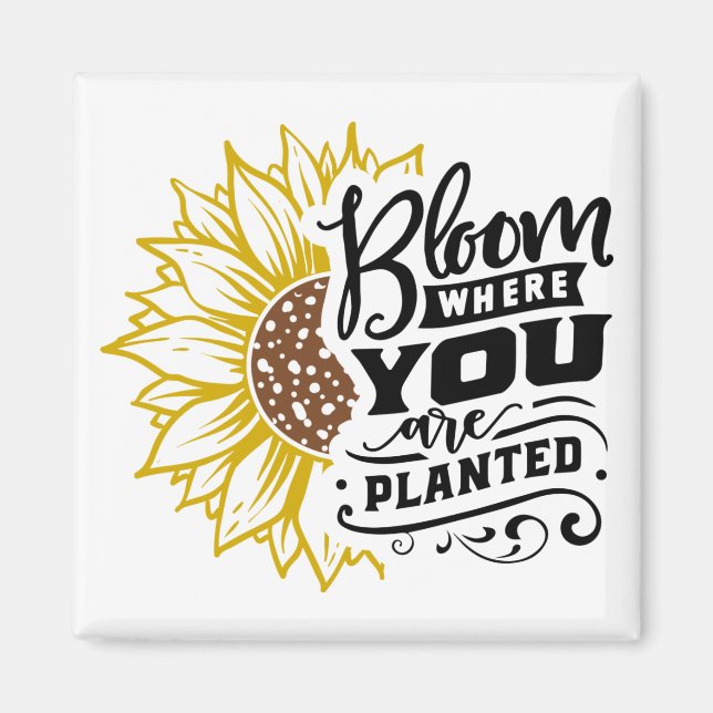Imán Bloom donde te plantan (Frente)