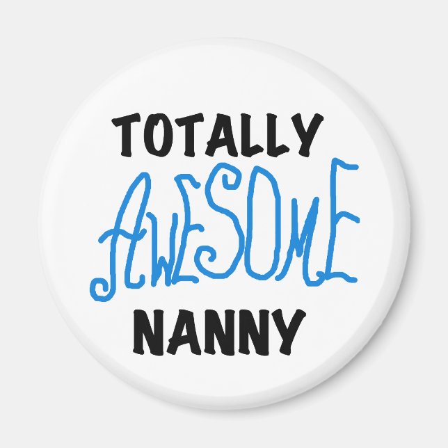 Imán Blue Totally Awesome Nanny T-shirts and Gifts (Frente)