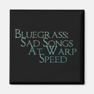 Imán Bluegrass: Canciones tristes a la velocidad de la