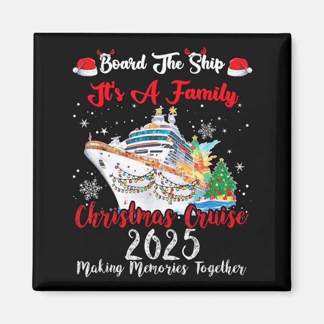Imán Board The Ship It's A Family Christmas Cruise 2025 (Frente)