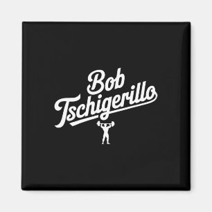 Imán Bob Tschigerillo Funny Fitness Gym Bodybuilding Me