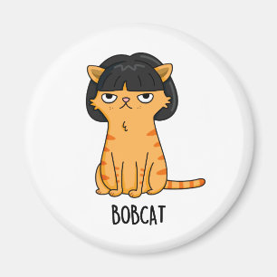 Imán Bobcat Funny Cat Con Bob Hair Pun