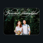 Imán Boda De Guión Elegante Y Blanco Por Siempre Agrade<br><div class="desc">Celebra tu amor y muestra gratitud con nuestro boda de fotos de personalizable ¡gracias imán! Este toque único es perfecto para recordarle a sus seres queridos su día especial mientras expresa su sincero agradecimiento de una manera memorable. Presenta un guión elegante y es perfecto para varios eventos, como bodas y...</div>