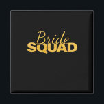 Imán Boda de la Brigada Escuadrón de Bachelorette Party<br><div class="desc">Escuadrón de Novias Bachelorette Bridesmaid Boda Chica</div>