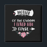 Imán Boda Madre Del Crepúsculo Lo Amo Primero - Mo<br><div class="desc">Boda Madre del novio,  lo amé primero - Día de la madre</div>