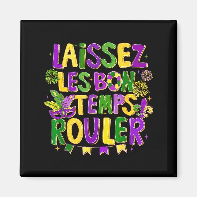 Imán Boho Dejad que los buenos tiempos rueden Mardi Gra (Frente)