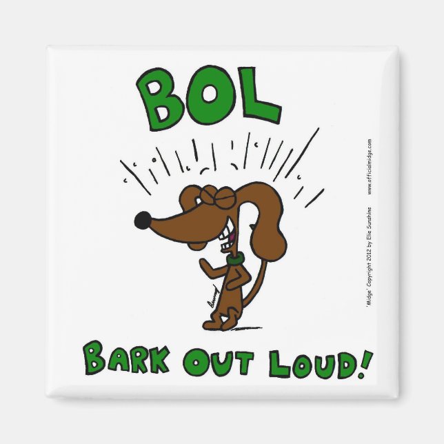 Imán "BOL Bark Out Loud" mediano (Frente)