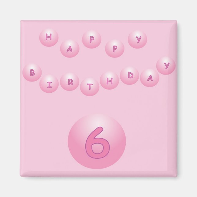 Imán Bolas de cumpleaños Pink Happy Age 6 años (Frente)