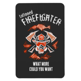 Imán Bombero de tatuaje. Qué más podrías querer.
