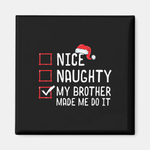 Imán Bonita traviesa mi hermano me hizo hacerlo Navidad