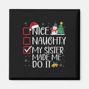 Imán Bonito Travieso Mi Hermana Me Hizo Hacerlo Navidad