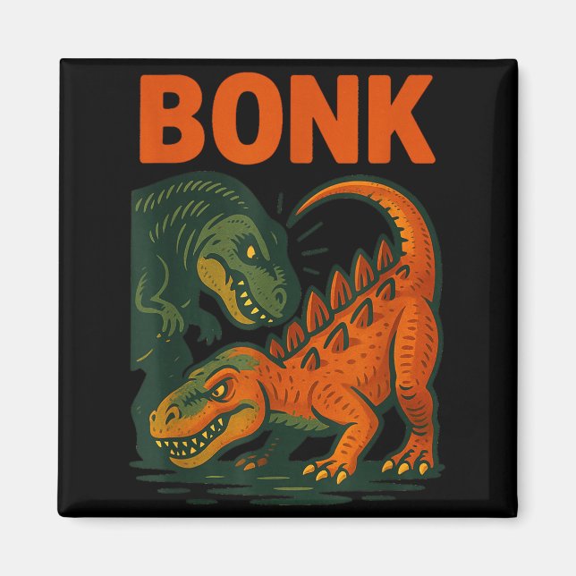 Imán Bonk Dinosaur Funny Prehistoric Humor Design  (Frente)