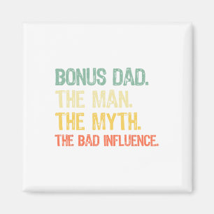 Imán Bonus Dad El Hombre El Mito La Mala Influencia Fat