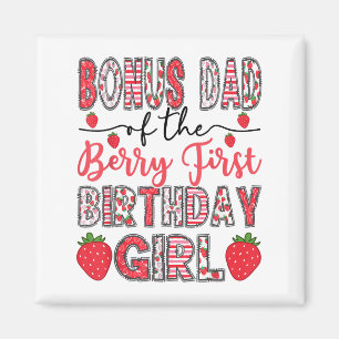 Imán Bonus Dad Of The Berry First Birthday Chica Strawb
