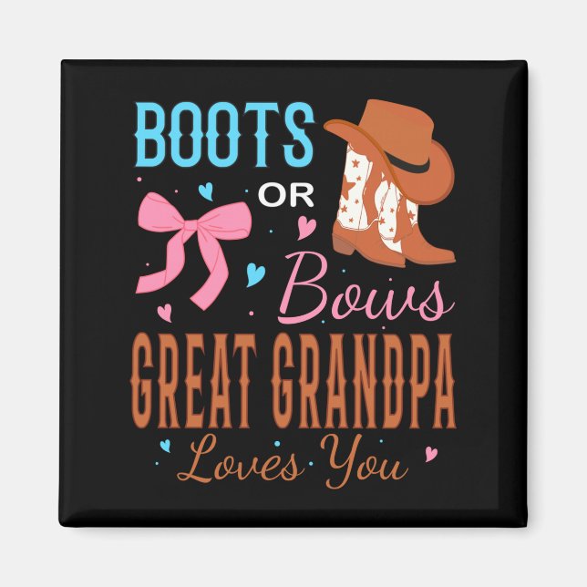 Imán Boots Or Bows Great Grandpa Loves You Gender Revea (Frente)