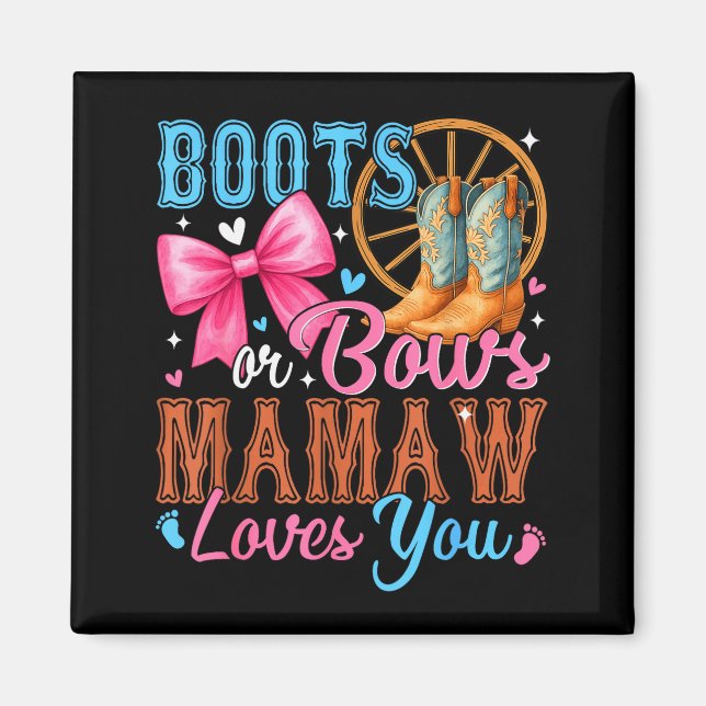 Imán Boots Or Bows Mamaw Loves You Gender Reveal Family (Frente)