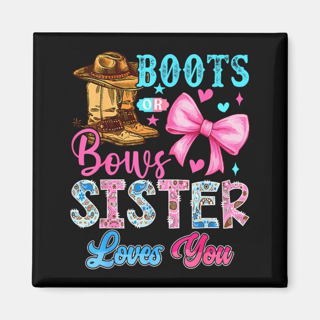 Imán Boots Or Bows Sister Loves You Gender Reveal Famil (Frente)