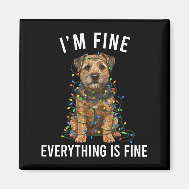 Imán Border Terrier Christmas I'm Fine Everything Is Fi (Frente)