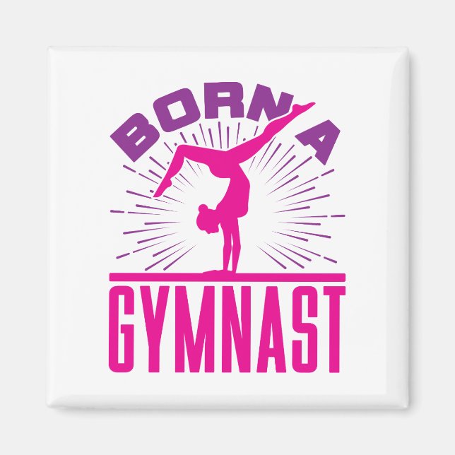 Imán Born a Gymnast Gymnastics Lover (Frente)