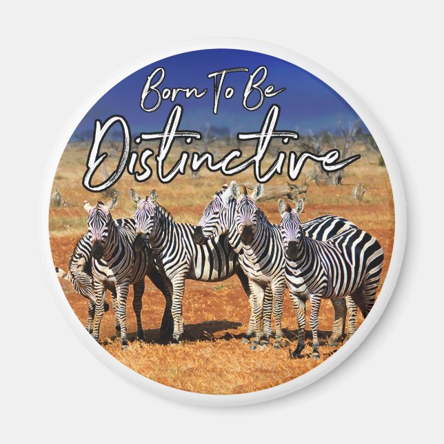Imán "Born To Be Distinctive" Zebra Art (Frente)