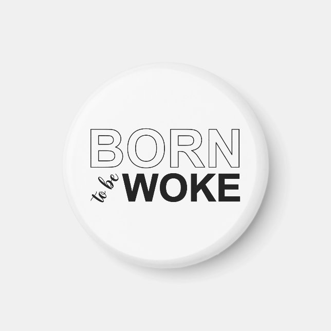 Imán Born To Be Woke (Frente)