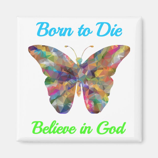 Imán Born to Die , believe in God (Frente)