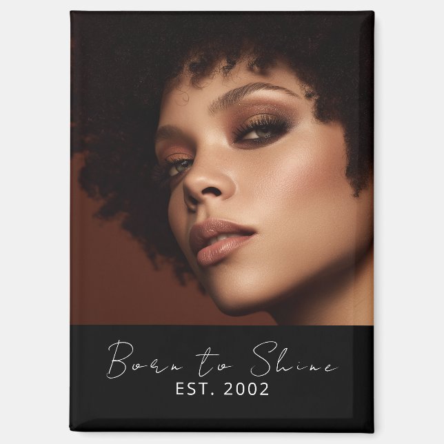 Imán Born to Shine Photo Script Established (Anverso)