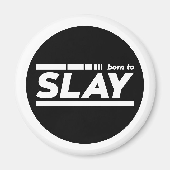 Imán Born To Slay Typography (Frente)
