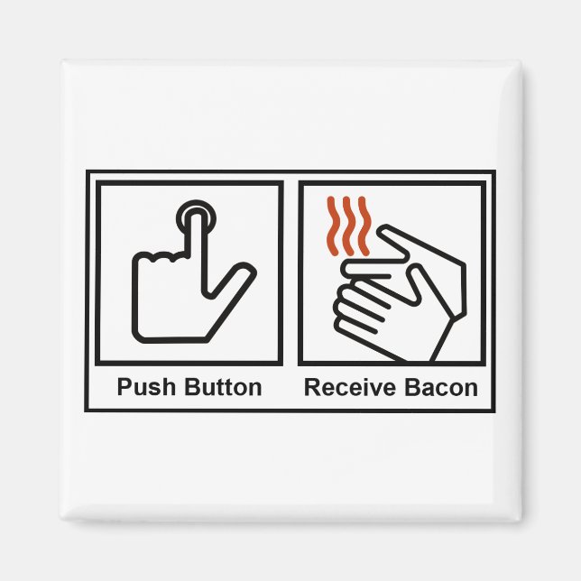 Imán Botón de inserción, Recibir Bacon (Frente)