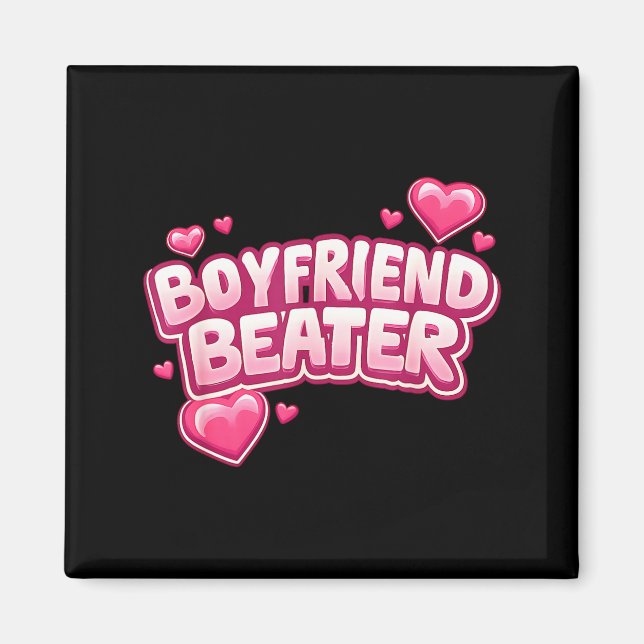 Imán Boyfriend Beater Funny Tee  (Frente)