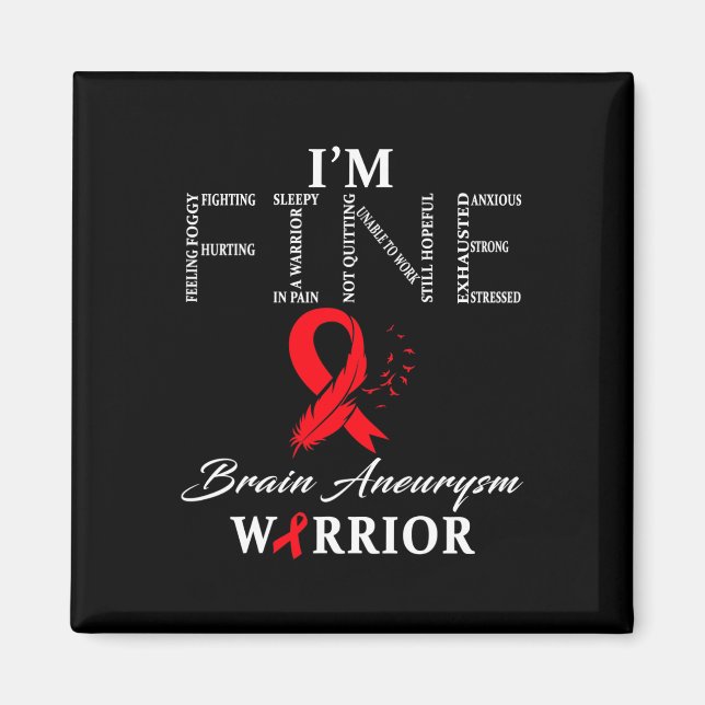 Imán Brain Aneurysm Warrior I'm Fine  (Frente)