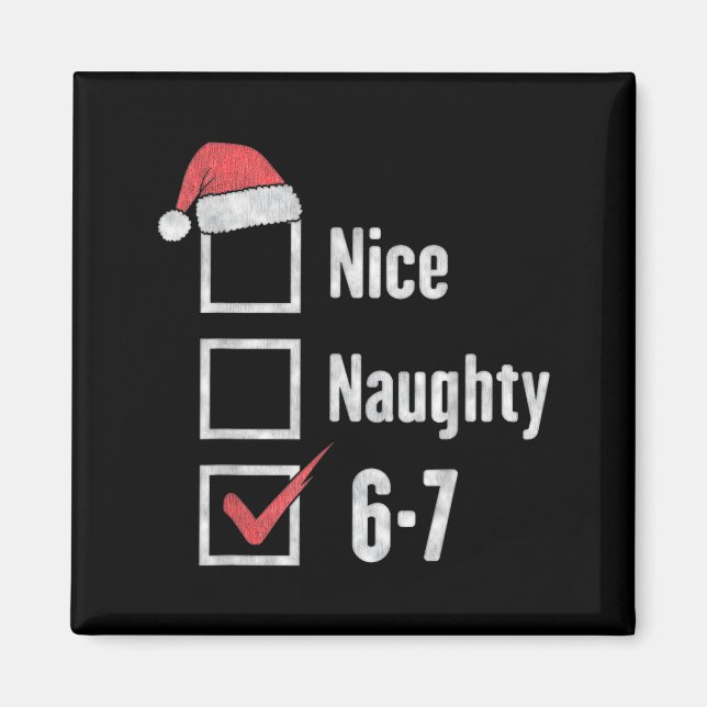 Imán Brain Rot 6-7 Meme Nice Naughty 67 Christmas Funny (Frente)