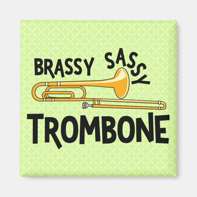 Imán Brassy Sassy Trombone (Frente)