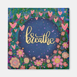 Imán Breathe Bonito Fun Floral Inespiritualidad Moderna