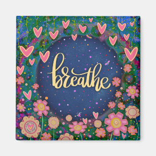 Imán Breathe Bonito Fun Floral Inespiritualidad Moderna