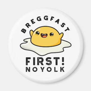Imán Breggfast First No Yolk Funny Egg Pun