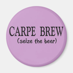 Imán BREW de CARPE (agarre la cerveza)