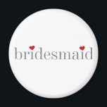 Imán Bridesmaid de texto gris<br><div class="desc">Texto gris La dama de honor diseña camisetas,  tazas,  tabletas,  bolsos de té,  tarjetas,  botones y más para que coincidan con todos los miembros de la fiesta de boda y de la familia. El diseño del tipo es simple texto gris,  los chicas tienen corazones rojos pequeños.</div>