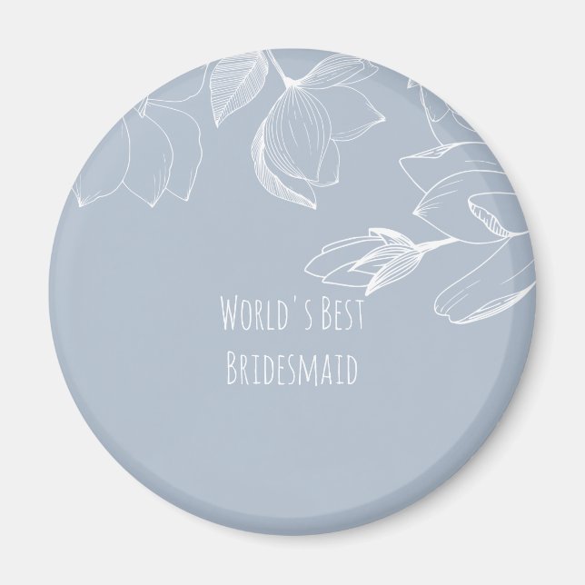Imán BRIDESMAIDS GIFTS Dusty Blue White Magnolias (Frente)