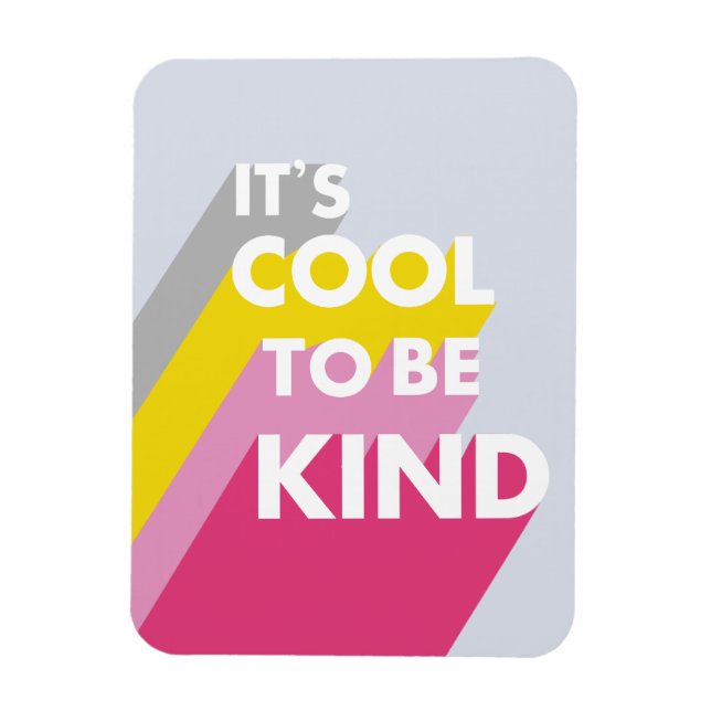 Imán Brillante Es genial ser amable, lindo y moderno (Vertical)