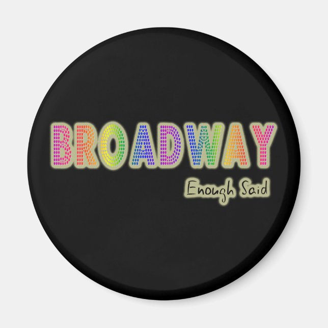 Imán Broadway Suficiente Said Magnet (Frente)