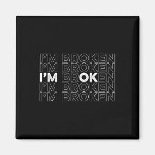 Imán Broken I m Ok Mental Health Awareness