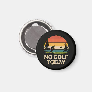 Imán Broma de No Golf Hoy Divertida Triste