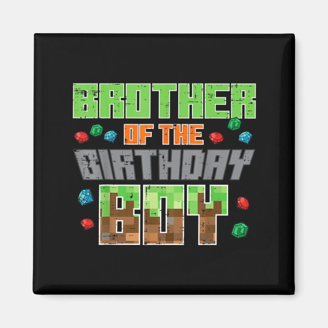Imán Brother Of Birthday Boy Xel Gamer Bday Party Boys  (Frente)