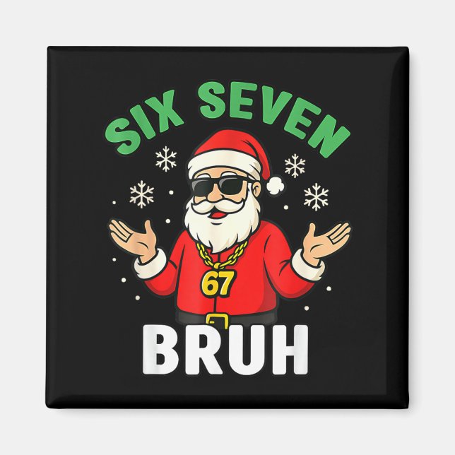 Imán Bruh 67 Christmas Santa Six Seven 6 7 Boys Christm (Frente)