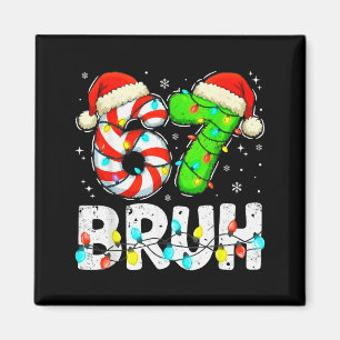 Imán Bruh 67 Navidad Seis Siete 6 7 Meme Divertido Chic